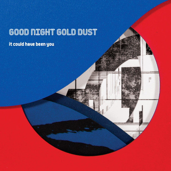 Album art for It Could Have Been You by Good Night Gold Dust